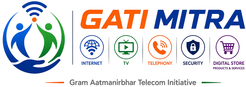 GATI Mitra — Gram Aatmanirbhar Telecom Initiative
